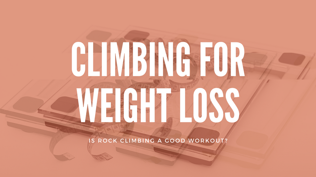 Climbing for Weight Loss: Is Rock Climbing a Good Workout?